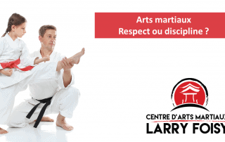 Arts martiaux - Respect ou discipline
